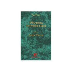 Dhyanna Printesa Daca Vol II Zeita Mama - Paul Buica