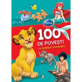 100 de povesti cu aventuri uimitoare - Disney