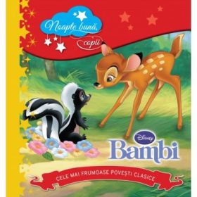 Noapte buna, copii! Bambi - Disney