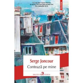 Conteaza pe mine - Serge Joncour
