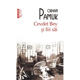 Cevdet Bey si fiii sai. Colectia Top10+ - Orhan Pamuk