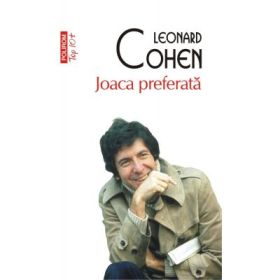 Joaca preferata. Colectia Top10+ - Leonard Cohen
