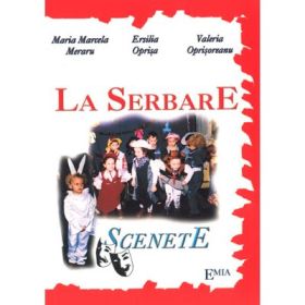 La serbare. Scenete pentru serbari - Maria Marcela Meraru