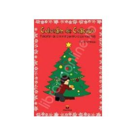 Coloram de Craciun. Felicitari de colorat pentru copii talentati - Mara Neacsu