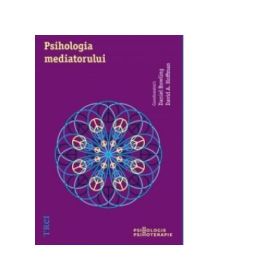 Psihologia mediatorului (Daniel Bowling, David A. Hoffman)