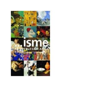 ... Isme. Sa intelegem arta - Stephen Little