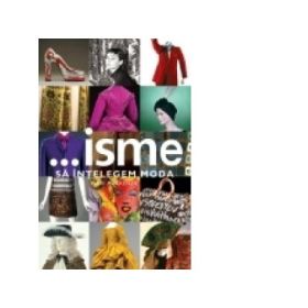 ... Isme. Sa intelegem moda - Mairi Mackenzie