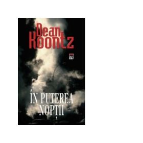 In puterea noptii (Dean Koontz)