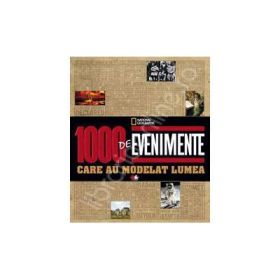1000 de evenimente care au modelat lumea - Ioan Salomie