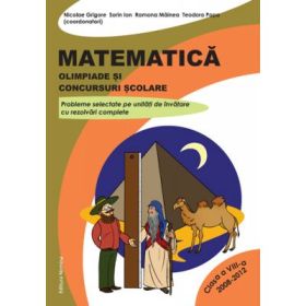 Matematica. Olimpiade si concursuri scolare clasa a 8-a - Nicolae Grigore