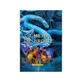 Cheia de bronz (vol. 3 din seria Magisterium) - Holly Black