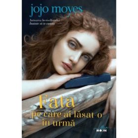 Fata pe care ai lasat-o in urma - Jojo Moyes
