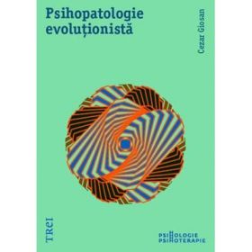 Psihopatologie evolutionista - Cezar Giosan