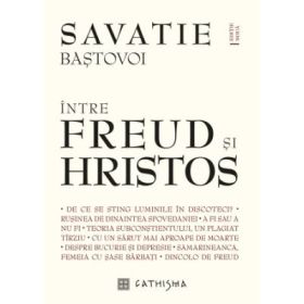 Intre Freud si Hristos - Ieromonah Savatie Bastovoi