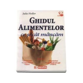 Ghidul alimentelor - Julia Heller