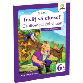 Invat sa citesc. Nivelul 1. Croitorasul cel viteaz - Fratii Grimm