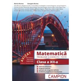 Matematica Probleme si exercitii, teste pentru clasa a 12-a - Marius Burtea