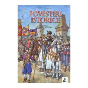 Povestiri istorice volumul 2 - Dumitru Almas