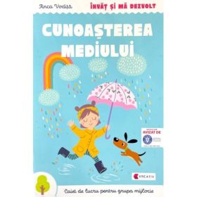 Invat si ma dezvolt Cunoasterea mediului (grupa mijlocie) - Anca Vodita Editie 2023