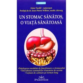 Un stomac sanatos, o viata sanatoasa - Alain Tardif