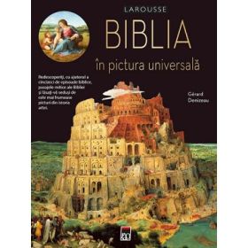 Biblia in pictura universala - Gerard Denizeau