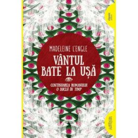 Vantul bate la usa. Paperback - Madeleine L’Engle