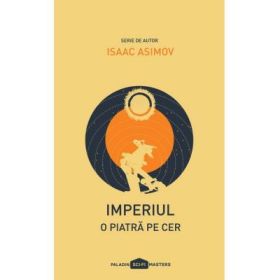 Imperiul I. O piatra pe cer - Isaac Asimov