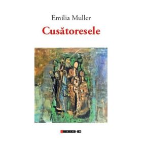 Cusatoresele - Emilia MULLER