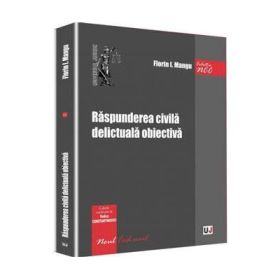 Raspunderea civila delictuala obiectiva - Florin Mangu