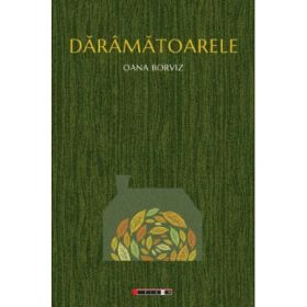 Daramatoarele - Oana BORVIZ