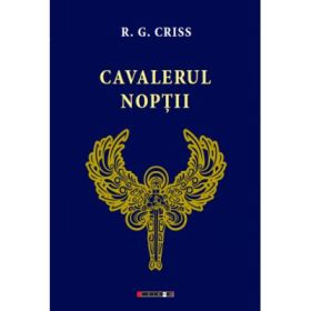 Cavalerul Noptii - R. G. CRISS