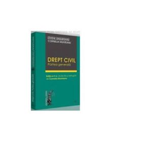 Drept civil. Partea generala. Editia a II-a, revazuta si adaugita - Cornelia Munteanu, Ovidiu Ungureanu