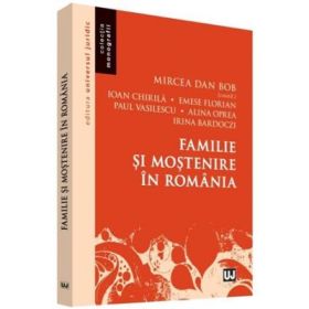Familie si mostenire in Romania - Mircea Dan Bob