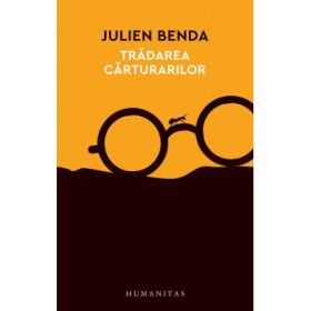 Tradarea carturarilor - Julien Benda