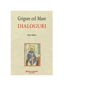 Dialoguri. Editie bilingva - Grigore cel Mare