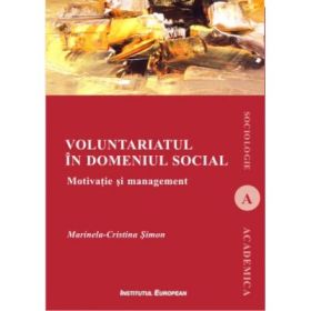Voluntariatul in domeniul social. Motivatie si management