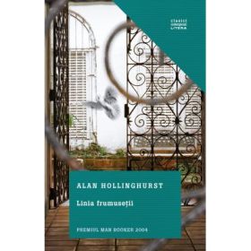 Linia frumusetii - Alan Hollinghurst