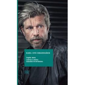 Lupta mea. Cartea a patra: Dansand in intuneric - Karl Ove Knausgard