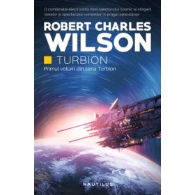 Turbion (Seria Turbion, partea I) - Robert Charles Wilson