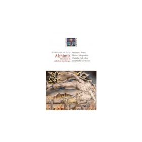 Alchimia. Introducere in simbolism si psihologie - MARIE-LOUISE VON FRANZ