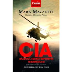 CIA. Razboiul secret impotriva terorismului - Mark Mazzetti