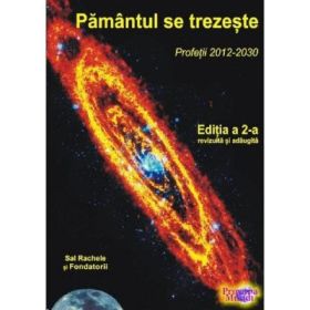 Pamantul se trezeste. Profetii 2012-2030 - Sal Rachele