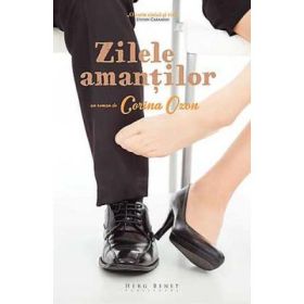 Zilele amantilor. Un roman de Corina Ozon