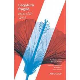 Legatura fragila. Al patrulea volum din seria Hacker - Meredith Wild