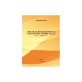 Optimizarea invatarii efectuarii operatiilor cu numere naturale la clasele I-IV﻿ - Cristina Botezatu