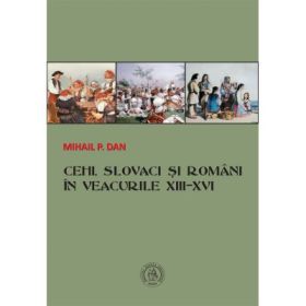Cehi, slovaci si romani in veacurile 13-16