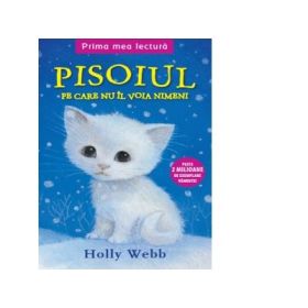Pisoiul pe care nu-l voia nimeni - Holly Webb