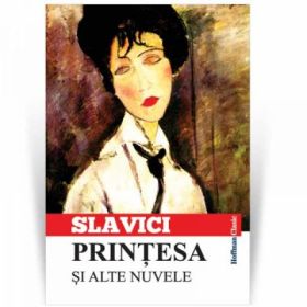 Printesa si alte nuvele - Ioan Slavici