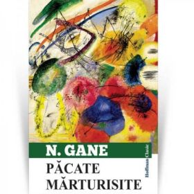 Pacate marturisite - Nicolae Gane