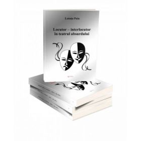 Locutor - interlocutor in teatrul absurdului (Lenuta Puiu)